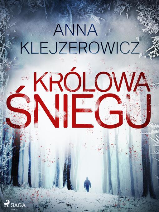 Title details for Królowa śniegu by Anna Klejzerowicz - Available